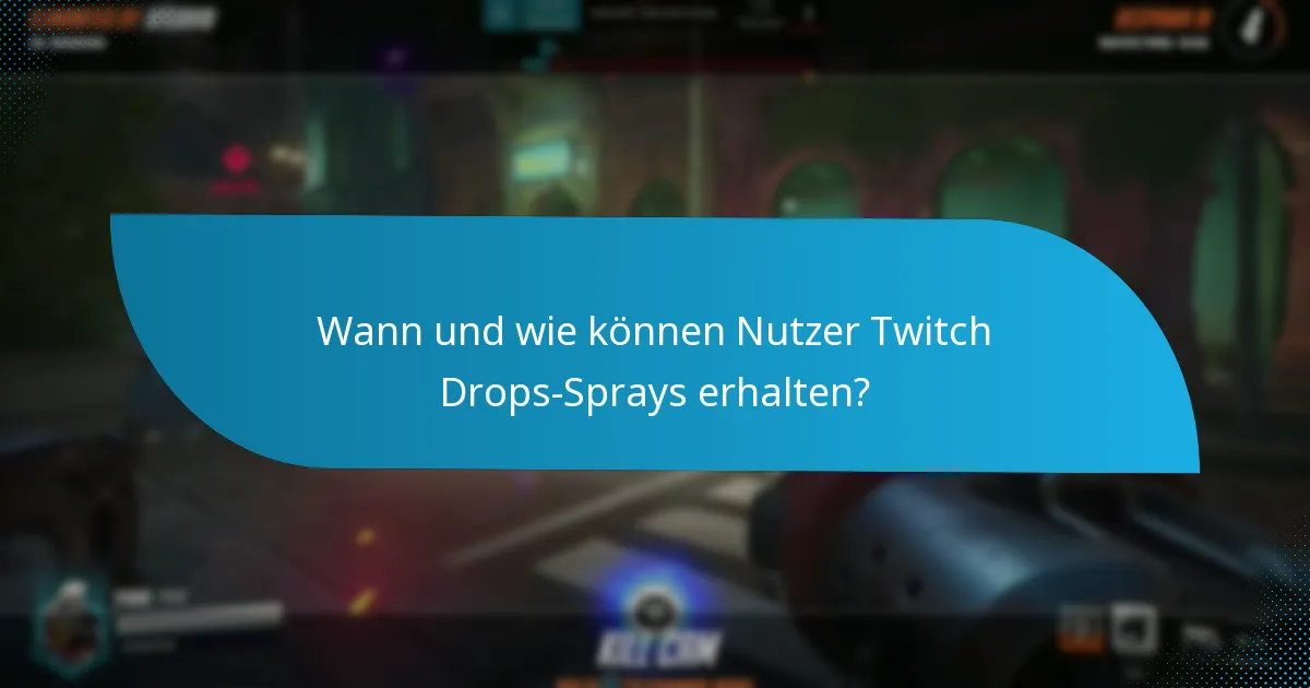 Was sind die verschiedenen Designs von Twitch Drops-Sprays?