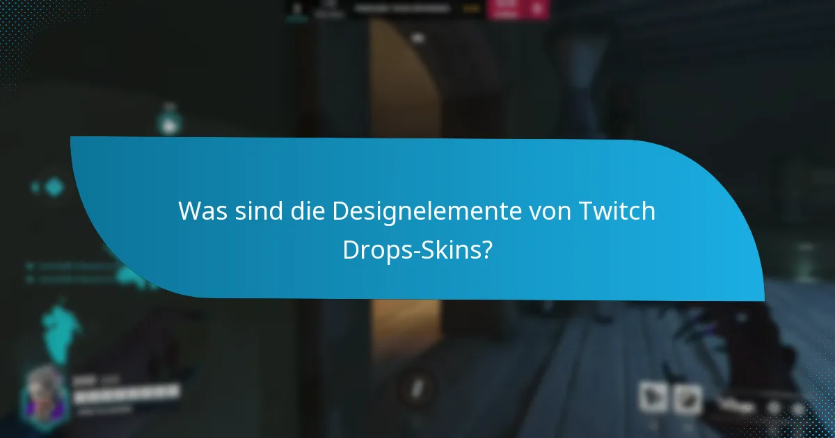 Welche charakterbezogenen Skins sind über Twitch Drops verfügbar?