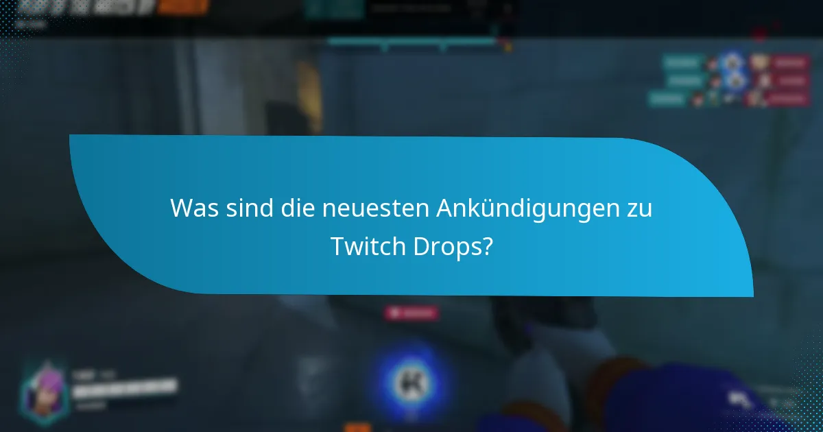 Wie beanspruche ich Twitch Drops-Belohnungen?