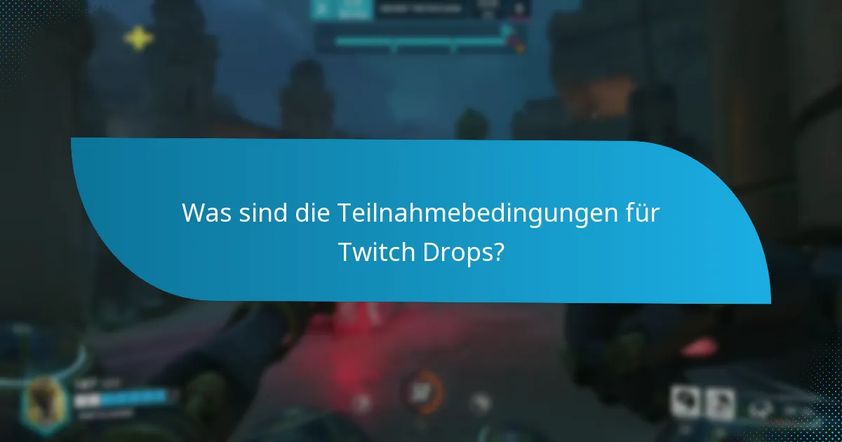 Was sind die häufigsten Probleme mit der Berechtigung für Twitch Drops?