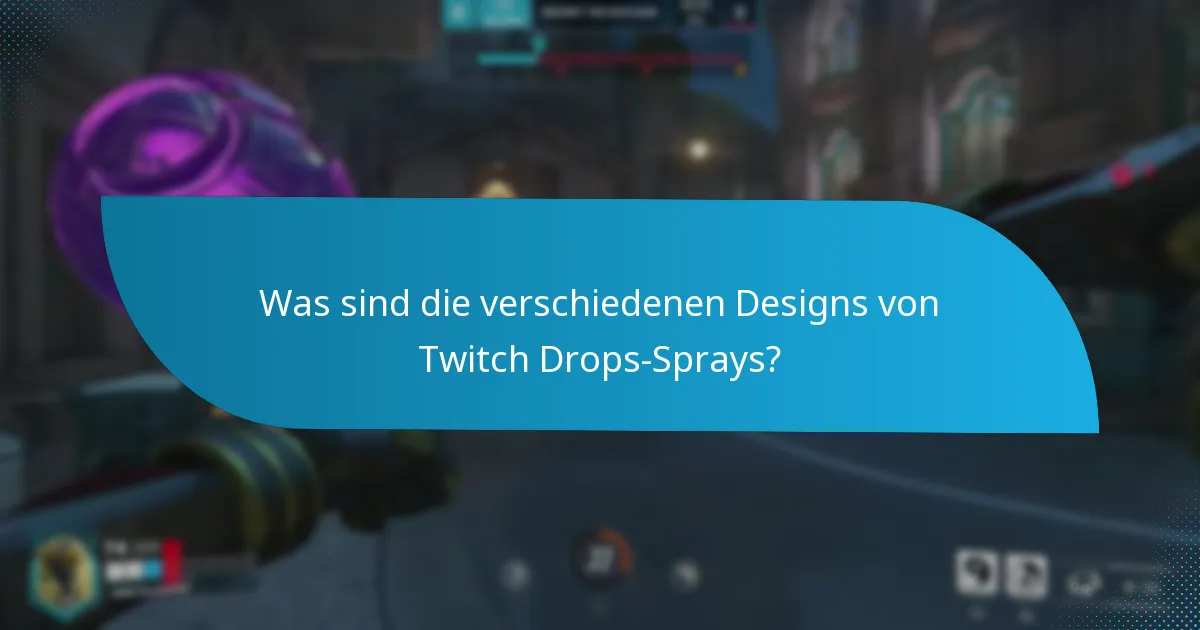 Wie wird die Seltenheit von Twitch Drops-Sprays bestimmt?