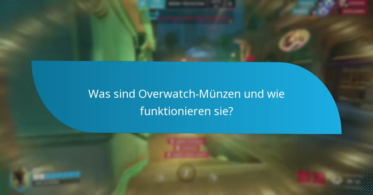 Wie können Spieler Overwatch-Münzen verdienen?