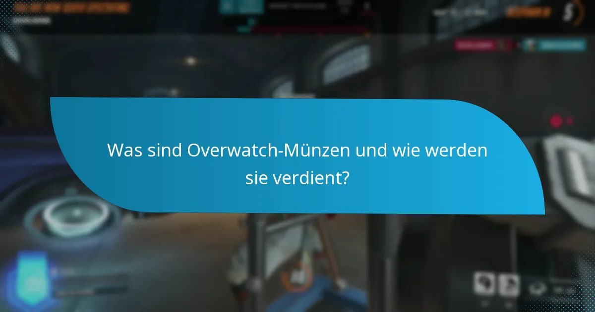 Wie können Spieler die Einnahmen von Overwatch-Münzen maximieren?