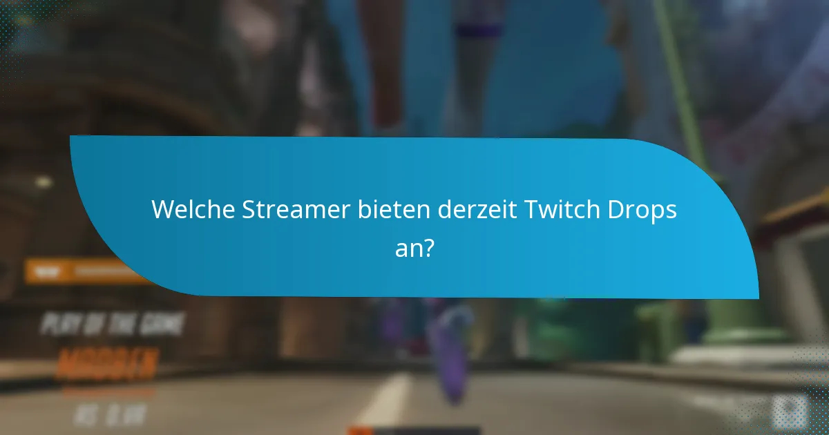 Was sind die Vorteile der Teilnahme an Twitch Drops?
